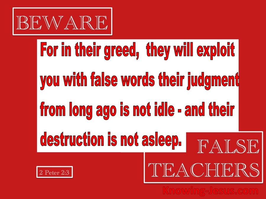 2 Peter 2:3 They WIll Exploit You With False Words (white)